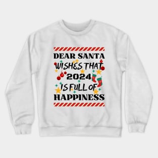 Dear Santa Crewneck Sweatshirt